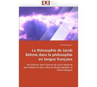 La Théosophie De Jacob Böhme Dans La Philosophie En Langue Française