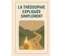 La théosophie expliquée simplement