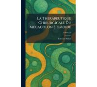 La Therapeutique Chirurgicale Du Megacolon Sigmoide