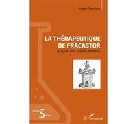 La thérapeutique de Fracastor Roger Teyssou (Auteur)