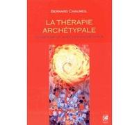 Bernard Chaumeil – La Thérapie archétypale – Guider sa vie avec les archétypes – Coffret - Manuel