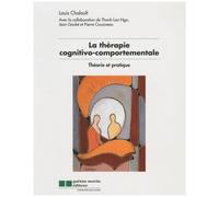 La Thérapie Cognitivo-Comportementale - Théorie Et Pratique