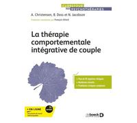 La Thérapie Comportementale Intégrative De Couple - Comment Créer L'acceptation Et Le Changement ?