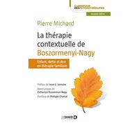 La Thérapie Contextuelle De Boszormenyi-Nagy : Enfant, Dette Et Don En Thérapie Familiale