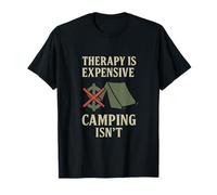 La thérapie coûte Cher ; Le Camping n'est Pas Un équipage T-Shirt