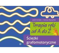 La thérapie de la main de A à Z Chemins graphomoteurs Jacek Szmalec, Dariusz Wyszyñski (Buch auf Polnisch)