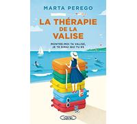 La thérapie de la valise - Montre-moi ta valise, je te dirai qui tu es