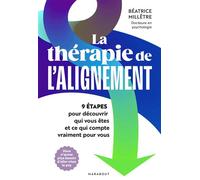 Béatrice Millêtre – La thérapie de l'alignement – Marabout