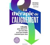 La thérapie de l'alignement Béatrice Millêtre (Auteur)