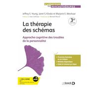 La thérapie des schémas: Approche cognitive des troubles de la personnalité