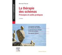La thérapie des schémas: Principes et outils pratiques