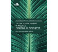 La thérapie du perfectionnisme dans une approche cognitivo-comportementale (Buch auf Polnisch)