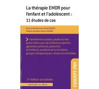 La thérapie EMDR pour l'enfant et l'adolescent : 10 études de cas: 2ème édition actualisée