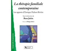 La thérapie familiale contemporaine: Les apports d'Enrique Pichon-Rivière