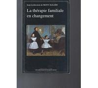 La thérapie familiale en changement