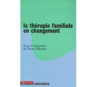 La thérapie familiale en changement