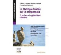 La Thérapie fondée sur la compassion Francis Gheysen (Auteur), Marine Paucsik (Auteur), Pascal Delamillieure (Auteur)