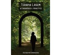 La thérapie forestière dans la recherche et la pratique