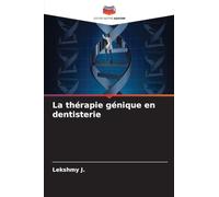 La thérapie génique en dentisterie