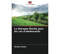 La thérapie Morita pour les cas d'adolescents