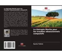 La Thérapie Morita Pour Les Troubles Obsessionnels Compulsifs