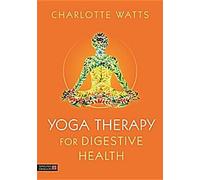 La thérapie par le yoga pour la santé digestive