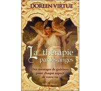 La thérapie par les anges - Doreen Virtue - Exergue - broché - Essai