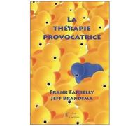 La Thérapie Provocatrice