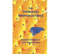 La thérapie provocatrice