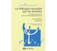 La thérapie racontée par les familles: Un regard rétrospectif selon le modèle transgénérationnel