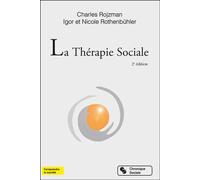 La Thérapie Sociale - Charles Rojzman - Chronique Sociale - broché - Essai
