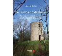 La Thieusine d'Albertine: P’r les gormands né-naissuts dan l’boun endrét, la Saintonghe