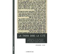 La Thora dans la cité: L'émergence d'un nouveau judaïsme religieux après la seconde guerre mondiale