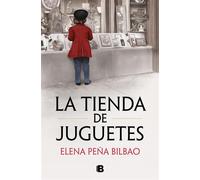 La tienda de juguetes - Elena Peña Bilbao - EDICIONES B - ebook (ePub) - Livre