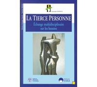 La tierce personne Nature, qualification, organisation, satisfaction, analyse, limites, propositions, perspectives - EDITIONS ESKA - Eska - broché - Etude