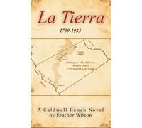 La Tierra: A Caldwell Ranch Novel