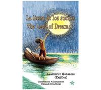 La Tierra De Los Sueños * The Land Of Dreams