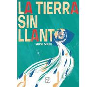 La tierra sin llanto