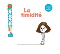 Sophie Dussaussois, Tristan Mory – La timidité