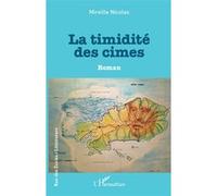 La timidité des cimes Mireille Nicolas (Auteur)