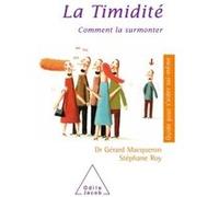 La Timidité Gérard Macqueron (Auteur), Stéphane Roy (Auteur)