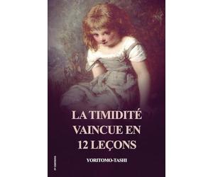 La Timidité vaincue en 12 leçons