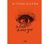 La tinta de mis ojos