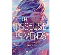 La Tisseuse de vents Nina Lan (Auteur), Laure Ngo (Illustration)