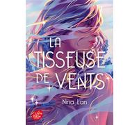La Tisseuse de vents - Nina Lan - Ldp Jeunesse - Poche - Roman adolescent