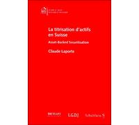 La titrisation d'actifs en suisse Asset-backed securitisation - Claude Laporte - Schulthess - broché - Etude