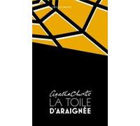 La toile d'araignée Agatha Christie (Auteur), Gérald Sibleyras (Traduction), Sylvie Perez (Traduction)