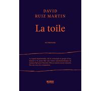 David Ruiz Martin – La toile – Roman – Broché
