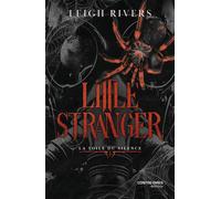 La toile du Silence - Tome 1 Little Stranger - Leigh Rivers - Contre-Dires - broché - Roman