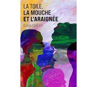 La Toile, la mouche et l'araignée